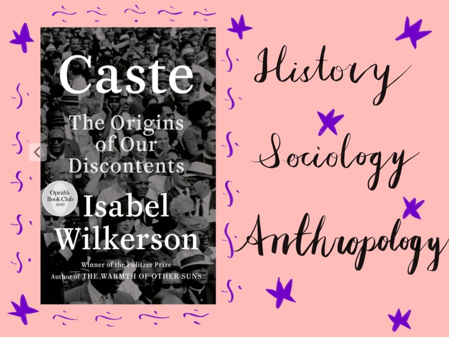 Caste: the Origins of Our Discontent is a trailblazing work of narrative nonfiction by American journalist Isabel Wilkerson, in which she combined various humanities disciplines to vividly paint the history of caste systems across the globe.