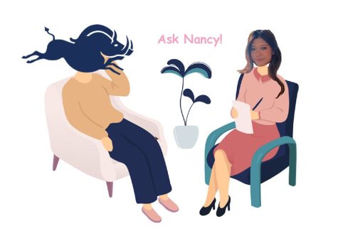Ask Nancy is an advice column where I will offer my candid thoughts and advice on select topics. 