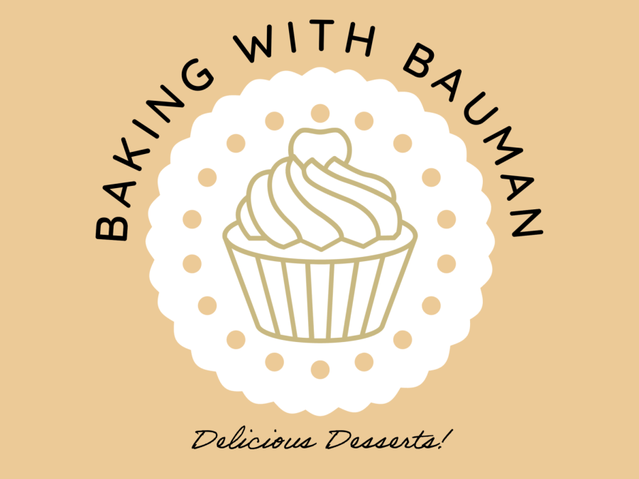 Baking With Bauman!