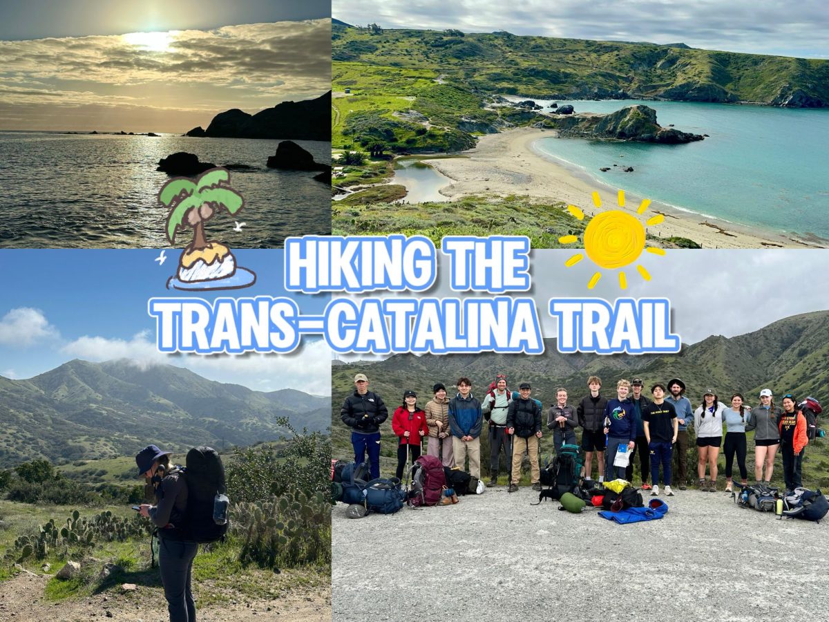 During+the+Hiking+the+Trans-Catalina+Trail+Unbounded+Trip%2C+participants+endure+one+of+the+most+demanding+yet+rewarding+backpacking+trails.+Students+encountered+beautiful+scenery+and+built+new+friendships.+%E2%80%9CThis+trip+pushed+me+out+of+my+comfort+zone%2C+and+we+ended+up+camping+in+some+incredible+spots%2C%E2%80%9D+Frannie+Hinch+%28%E2%80%9825%29+said.++