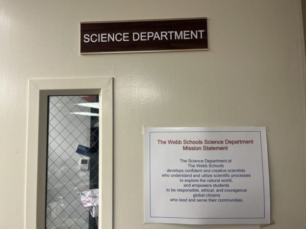 Behind the door of the science office, the Mission Statement for the Webb Schools Science Department reminds students and teachers of the purpose and priorities of Webb’s science department. The statement emphasizes empowering students to be global citizens with the intention of serving their community. Looking at the mission statement, increasing diversity in the workplace aligns with this message, encouraging female students to take advanced courses. 