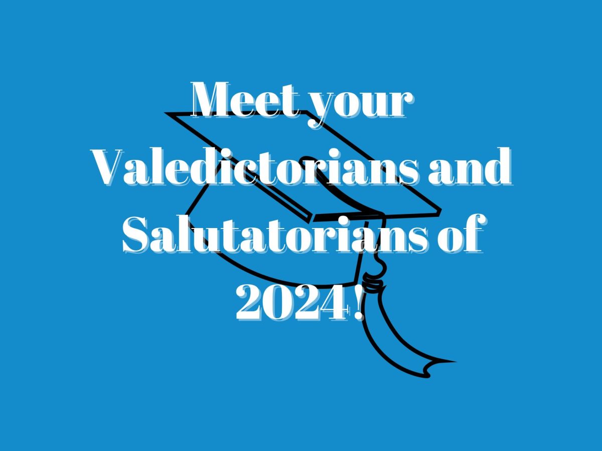 Meet your Valedictorians and Salutatorians of 2024!