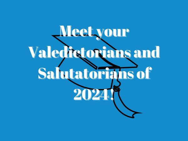 Meet your Valedictorians and Salutatorians of 2024!