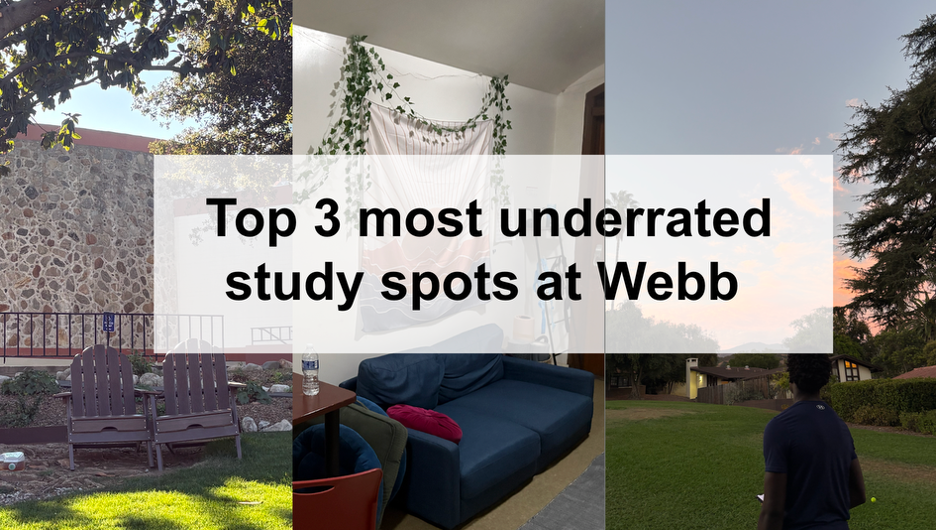 A collage highlights three of Webb’s most underrated study spots on campus. The image features Alamo Lawn, the museum chairs outside Alf Museum, and the PA Corner inside the health center. “Although I usually do work in the library, I appreciate Webb’s campus because there are so many hidden spots where students can do work,” Emily Wei (‘28) said. Each space offers an alternative to more crowded study areas, providing students with opportunities to work both indoors and outdoors. 